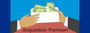 Acquisition Premium