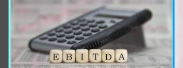 EBITDA Earnings Before Interest, Taxes, Depreciation, and Amortization